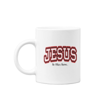 Load image into Gallery viewer, Jesus, No Other Name - Coffee Mug
