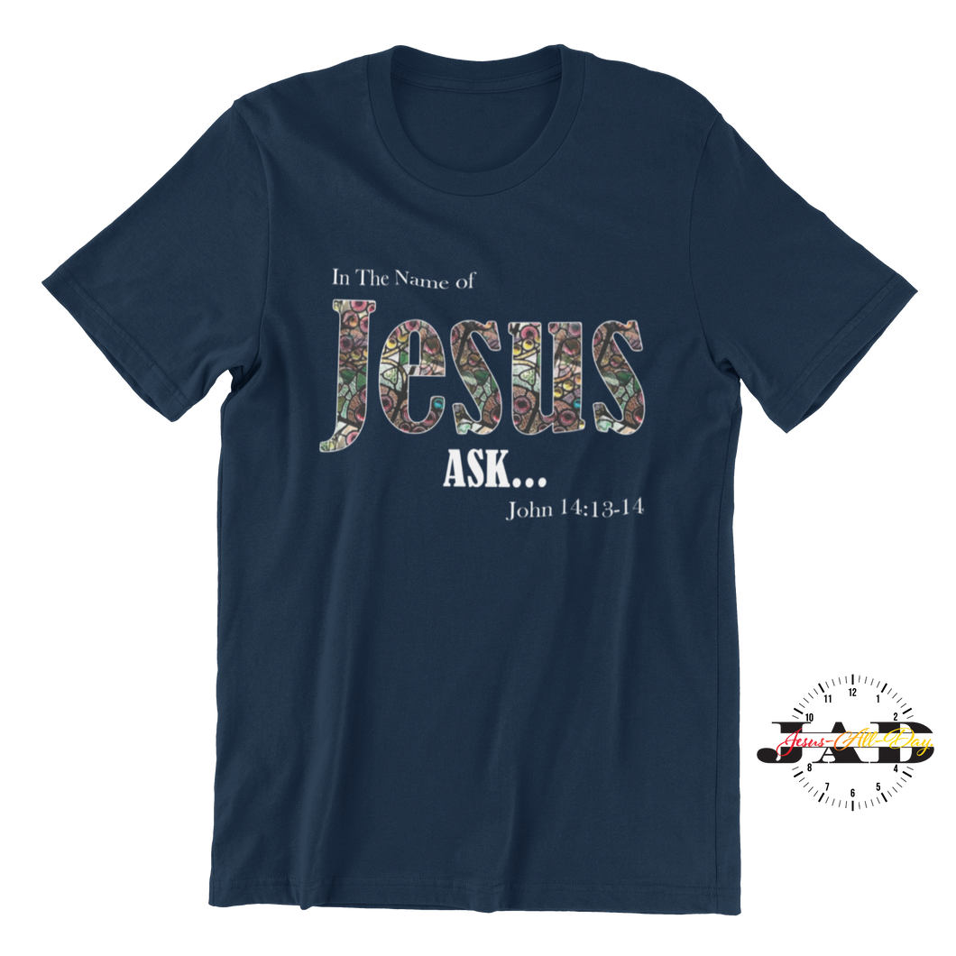 In the Name of Jesus - ASK...